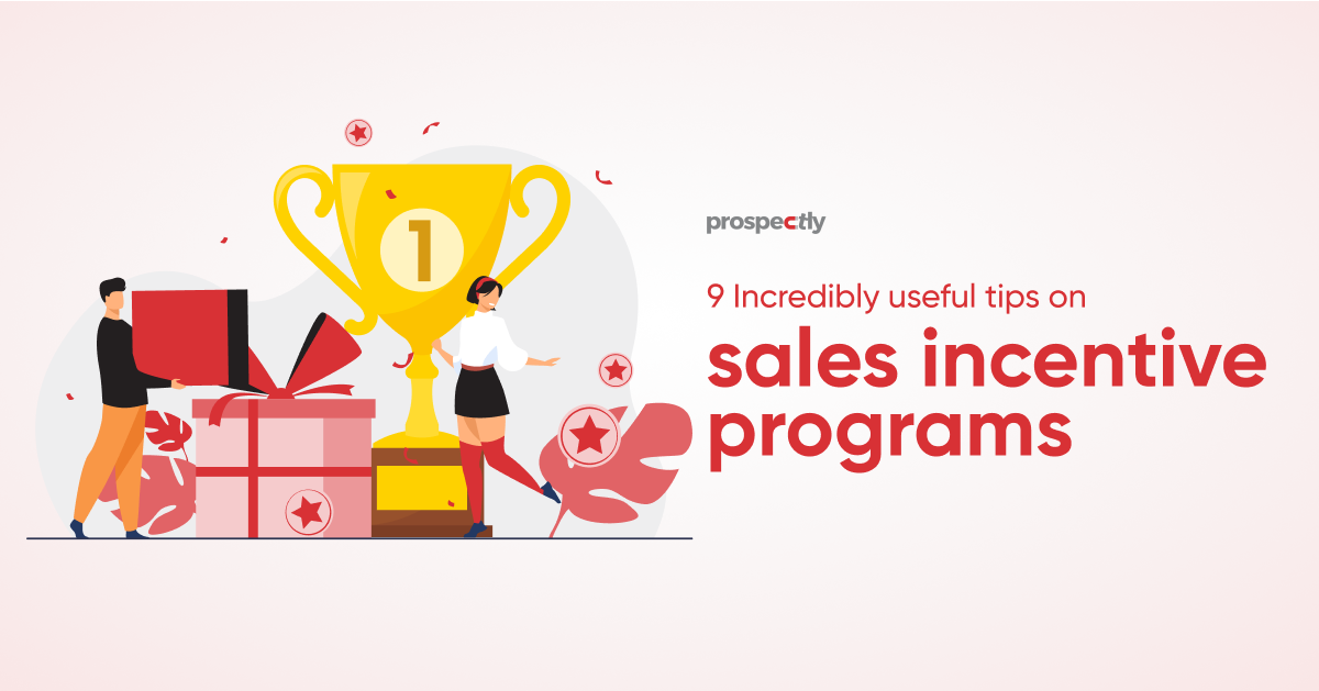 9-incredibly-useful-tips-on-sales-incentive-programs-prospectly
